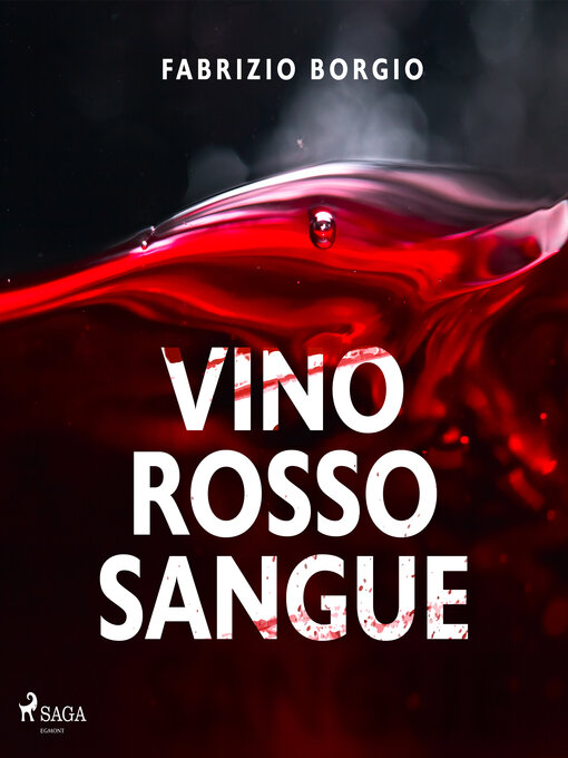 Title details for Vino rosso sangue by Fabrizio Borgio - Available